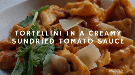 Tortellini in a Creamy Sun-dried Tomato Sauce - Leasa Hilton