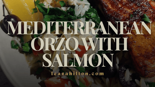 Mediterranean Orzo with Salmon by Leasa Hilton